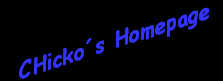 CHickos Homepage