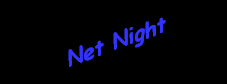 Net Night